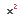 Superscript